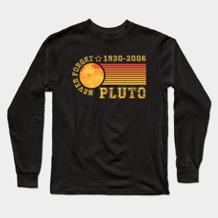 PLUTO NEVER FORGET Long Sleeve T-Shirt